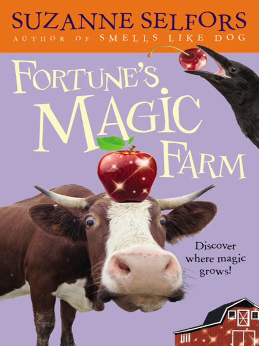 Title details for Fortune's Magic Farm by Suzanne Selfors - Wait list